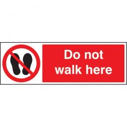 Do Not Walk Here Sign - Self-Adhesive Vinyl - 23650G