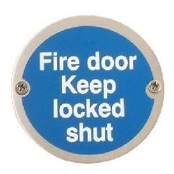 Fire Door Keep Locked Shut Disc Sign - Satin Stainless Steel